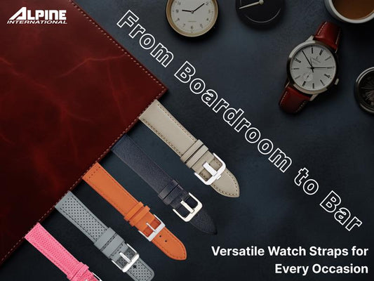 From Boardroom to Bar: Versatile Watch Straps for Every Occasion